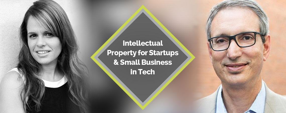 Intellectual Property for Startups and Small Business in Tech